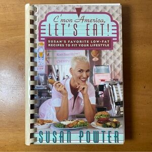 C'mon America, Let's Eat! Susan's Favorite Low-fat Recipes to Fit Your Lifes...